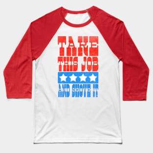 Johnny Paycheck // Take This Job And Shove It Baseball T-Shirt